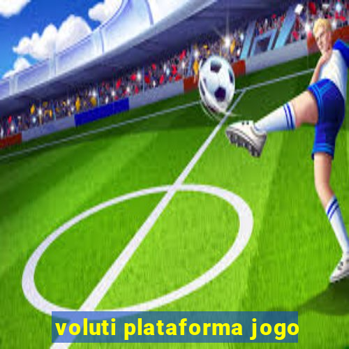 voluti plataforma jogo